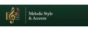 Melodic Style & Accents