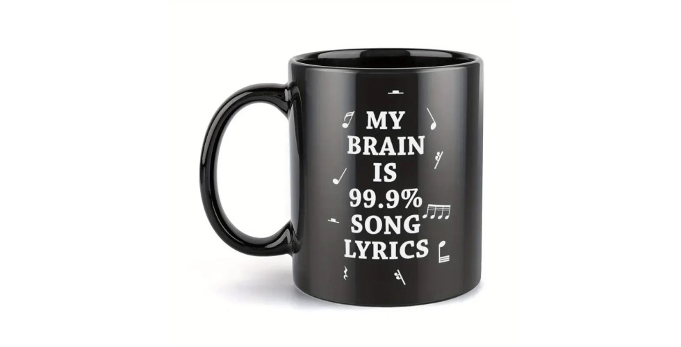 Ceramic Coffee Mug, "My Brain is 99.9% Song Lyrics" Design